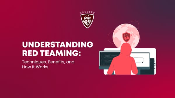 Understanding Red Teaming: Techniques, Benefits, and How It Works